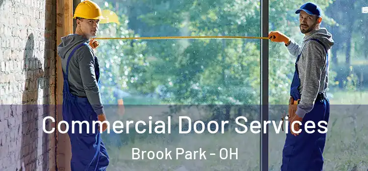 Commercial Door Services Brook Park - OH
