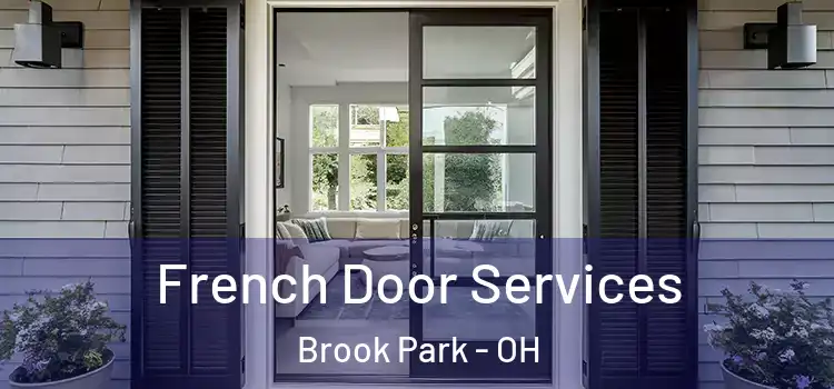 French Door Services Brook Park - OH