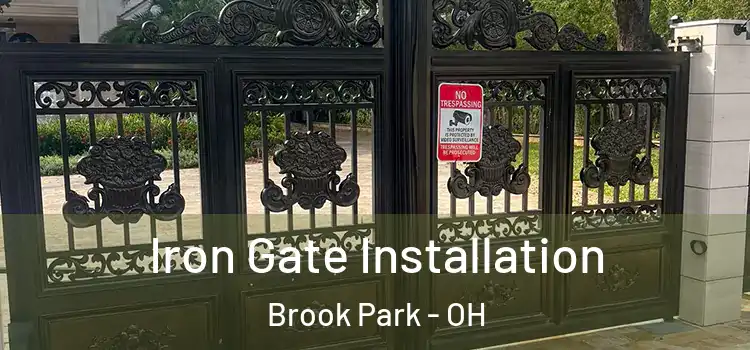 Iron Gate Installation Brook Park - OH