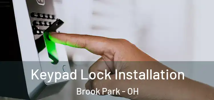 Keypad Lock Installation Brook Park - OH