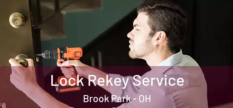 Lock Rekey Service Brook Park - OH