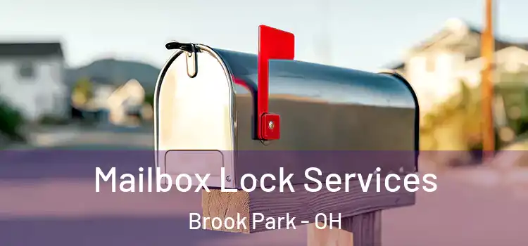 Mailbox Lock Services Brook Park - OH