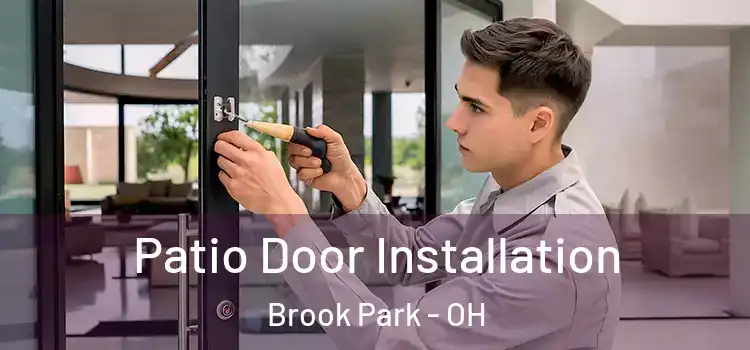 Patio Door Installation Brook Park - OH