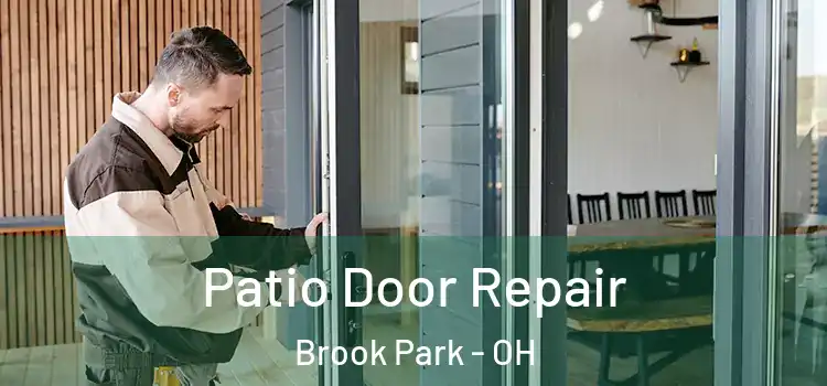 Patio Door Repair Brook Park - OH