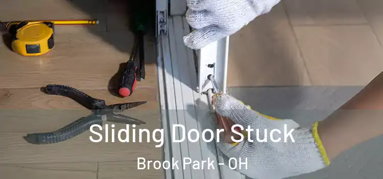Sliding Door Stuck Brook Park - OH